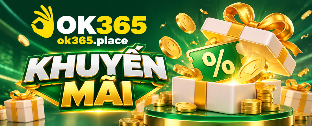 Tổng hợp chương trình khuyến mãi OK365